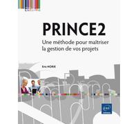 Prince2 - Une Méthode Pour Maitriser La Gestion De Vos Projets