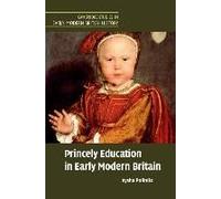 Princely Education In Early Modern Britain