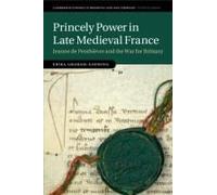 Princely Power In Late Medieval France