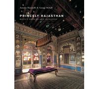 Princely Rajasthan: Rajput Palaces and Mansions
