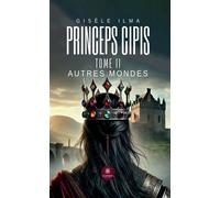 Princeps cipis Tome II : Autres mondes - Gisele Ilma - Le Lys Bleu - broché - Roman
