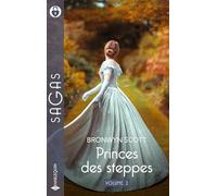 Princes des steppes - Volume 2: Le réveil d'une princesse - Prince malgré lui