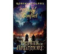 Princes of Aranmore: Final Conflict