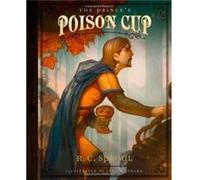 Princes Poison Cup The by R. C. Sproul R. C. Sproul (Auteur)