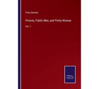 Princes, Public Men, And Pretty Woman