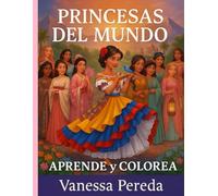 Princesas del Mundo: Aprende y Colorea