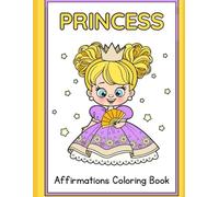 Princess: Affirmations Coloring Book