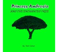 Princess Ambrosia and the Enchanted Tree