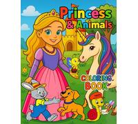 Princess & Animals Coloring Book: Fun and Relaxing Coloring Book for Kids Ages 6-12 with Cute Princesses, Forest Creatures and Magical Scenes
