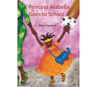 Princess Arabella Goes To School