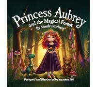 Princess Aubrey and the Magical Forest