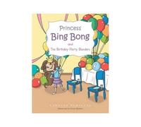 Princess Bing Bong And The Birthday Party Blunders