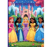 Princess coloring book: Adorable ilustrations for your creative little princess
