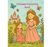 Princess Coloring Book for Girls Ages 2-8: Cute Princesses, Castles, Animals, Rainbows & Magical Fairytale Adventures: Big, Easy-to-Color Pages for ... Tea Parties, Castles, Birthdays & More!