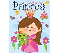Princess Coloring Book: Pretty Princesses Coloring Book For Girls, Boys, And Kids Of All Ages