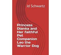 Princess Dianka and Her faithful Pet Companion Leo the Warrior Dog