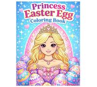 Princess Easter Egg Coloring Book: A Magical Easter Coloring Adventure with Cute Princess Eggs and Fun Designs