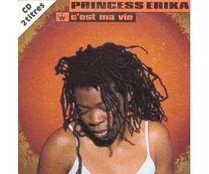 Princess Erika - C'Est Ma Vie