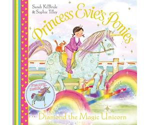Princess Evie's Ponies: Diamond the Magic Unicorn
