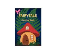 “Princess & Fairy Tale Coloring Book for Kids Ages 3-8”: Princesses, Castles, Fairies & Magical Creatures | Fun and Easy Coloring Pages for Kids
