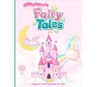 Princess Fairy Tales Coloring Book for Kids: Cute Princesses, Magical Castles, and Easy Coloring Pages for Kids Ages 2-8