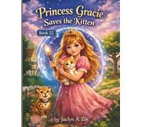 Princess Gracie saves the Kitten