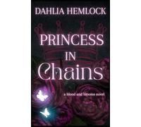 Princess in Chains: A Dark Sapphic Mafia Romance With a Captor, a Captive and No Safe Word