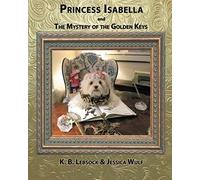 Princess Isabella And The Mystery Of The Golden Keys
