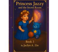 Princess Jazzy and the Secret Room