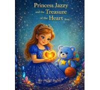 Princess Jazzy and the Treasure of the Heart