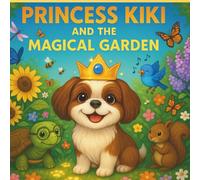 PRINCESS KIKI: and THE MAGICAL GARDEN