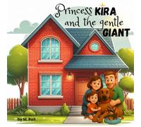 Princess Kira and the Gentle Giant