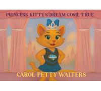 Princess Kitty's Dream Come True