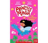 Princess Minna The Enchanted Forest by Kirsty Applebaum Kirsty Applebaum (Auteur)