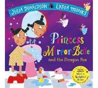 Princess MirrorBelle and the Dragon Pox by Julia Donaldson Inconnu (Auteur)