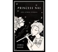 Princess Nai and Other Stories - Jamal Saeed - a misFit book - ebook (ePub) - Livre