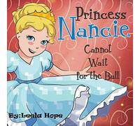 Princess Nancie Can't Wait For The Ball
