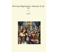 Princess Napraxine, Volume 3 (of 3)