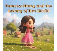 Princess Ninny and the Beauty of Her World