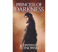 Princess of Darkness (The Tales of Iradas: 2)