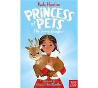 Princess of Pets The Snowy Reindeer by Paula Harrison Unknown (Auteur)