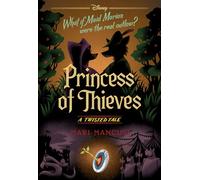 Princess of Thieves (Disney: A Twisted Tale 17)