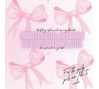 Princess Palette: Enchanting Coloring for Young Queens: A Simple Easy and Pretty Adult Coloring Book For Stress Relief and Relaxation
