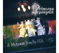 Princess Pangolin - A Message from The Sea