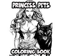 Princess Pets Coloring Book: A Whimsical World of Royal Companions