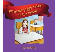Princess Piggy Tales To The Rescue