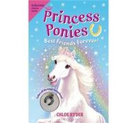 Princess Ponies 6 Best Friends Forever by Chloe Ryder Chloe Ryder (Auteur)
