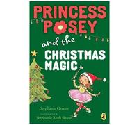 Princess Posey And The Christmas Magic
