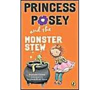 Princess Posey And The Monster Stew