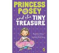 Princess Posey and the Tiny Treasure (Princess Posey (Quality)) - [Version Originale] Stephanie Greene, Stephanie Roth Sisson (Auteur)
